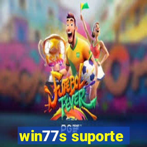 win77s suporte